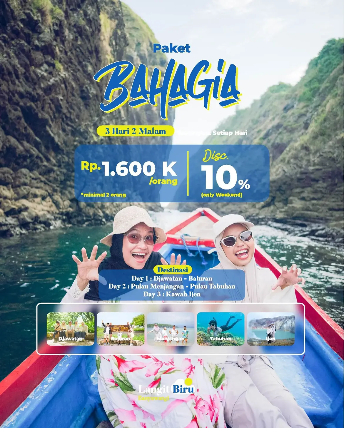 Paket Bahagia 3 Hari 2 Malam Paket Bahagia